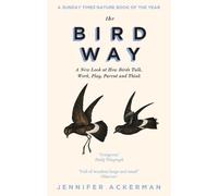 Jennifer Ackerman The Bird Way (Tascabile)