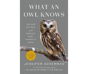 Jennifer Ackerman What an Owl Knows (Copertina rigida)