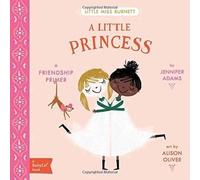 Jennifer Adams A Little Princess (Libro di cartone) BabyLit Classics