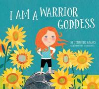 Jennifer Adams Carme Lemniscates I Am A Warrior Goddess (Copertina rigida)