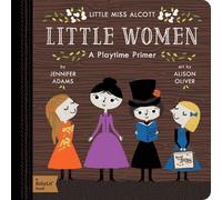 Jennifer Adams Little Women (Libro di cartone) BabyLit Classics