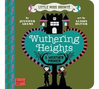 Jennifer Adams Wuthering Heights (Libro di cartone) BabyLit Classics