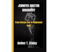 JENNIFER ANISTON BIOGRAPHY: From Sitcom Star to Hollywood Icon