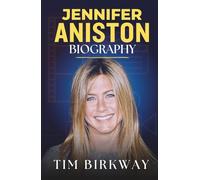 Jennifer Aniston Biography: Life and Legacy of a Hollywood Icon in Film and Television