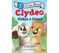 Jennifer Aniston Clydeo Makes a Friend (Copertina rigida)
