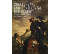Jennifer Ann Bates Shakespeare and Continental Philosophy (Tascabile)