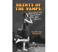 Jennifer Ann Redmond Silents of the Vamps (Copertina rigida)