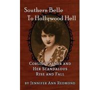 Jennifer Ann Redmond Southern Belle To Hollywood Hell (Tascabile)