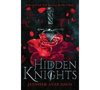 Jennifer Anne Davis Hidden Knights (Tascabile) Knights of the Realm