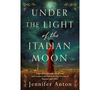 Jennifer Anton Under the Light of the Italian Moon (Copertina rigida)