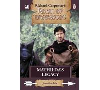 Jennifer Ash Robin of Sherwood - Mathilda's Legacy (Copertina rigida)