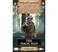 Jennifer Ash Robin of Sherwood - The Magic Man (Tascabile) Robin of Sherwood
