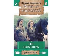 Jennifer Ash The Huntress (Tascabile) Robin of Sherwood