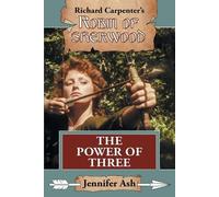 Jennifer Ash The Power of Three (Tascabile) Robin of Sherwood