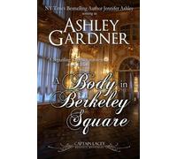 Jennifer Ashley Ashley Gardner A Body in Berkeley Square (Tascabile)