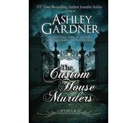 Jennifer Ashley Ashley Gardner The Custom House Murders (Tascabile)