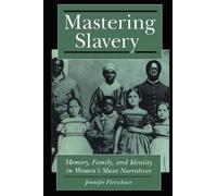 Jennifer B. Fleischner Mastering Slavery (Copertina rigida)
