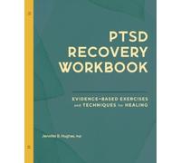 Jennifer B. Hughes PhD PTSD Recovery Workbook (Tascabile)