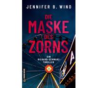 Jennifer B. Win Die Maske des Zorns: Ein Richard-Schwarz-Thriller (L (Tascabile)