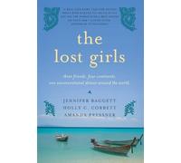 Jennifer Baggett Holly C Corbett Amanda Pressner The Lost Girls (Tascabile)