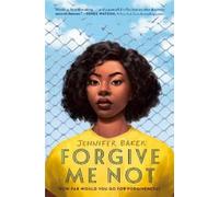 Jennifer Baker Forgive Me Not (Copertina rigida)