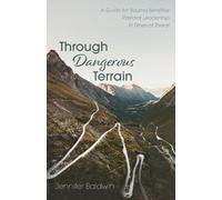 Jennifer Baldwin Through Dangerous Terrain (Tascabile)