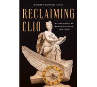 Jennifer Banning Tomás Reclaiming Clio (Tascabile)