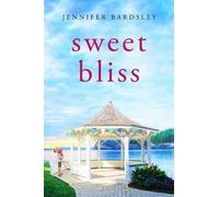 Jennifer Bardsley Sweet Bliss (Tascabile) Harper Landing