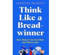 Jennifer Barrett Think Like a Breadwinner (Copertina rigida)