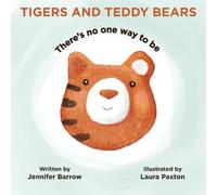 Jennifer Barrow Tigers and Teddy Bears (Tascabile)