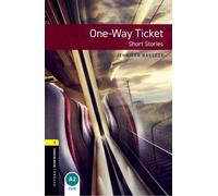 Jennifer Basset Oxford Bookworms Library: Level 1: One-Way Ticket - (Tascabile)