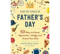 Jennifer Basye Sander Cathy Mac Every Day Should be Father's (Copertina rigida)