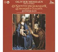 Jennifer Bate - Messiaen;La Nativite