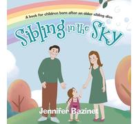 Jennifer Bazinet Sibling in the Sky (Tascabile)