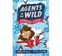 Jennifer Bell Agents of the Wild 2: Operation Icebeak (Tascabile)