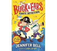Jennifer Bell Buck & Ears Pirate Detectives (Tascabile)