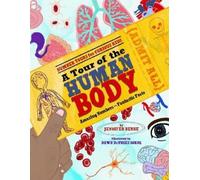 Jennifer Berne Tour of the Human Body, A (Copertina rigida)