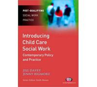 Jennifer Bigmor Introducing Child Care Social Work: Contemporary Pol (Tascabile)