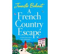 Jennifer Bohnet A French Country Escape (Copertina rigida)