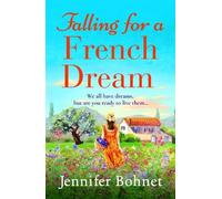 Jennifer Bohnet Falling for a French Dream (Tascabile)