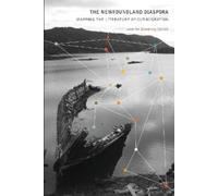 Jennifer Bowering Delisle The Newfoundland Diaspora (Tascabile)