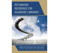 Jennifer Bowers Carrie For Rethinking Reference for Academic Librar (Tascabile)