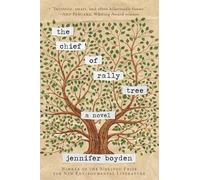 Jennifer Boyden The Chief of Rally Tree (Copertina rigida)