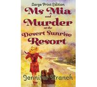 Jennifer Branch Ms. Mia and Murder at the Desert Sunrise Reso (Copertina rigida)