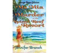 Jennifer Branch Ms. Mia and Murder at the Spinel Reef Resort (Copertina rigida)