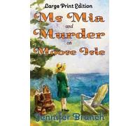 Jennifer Branch Ms. Mia and Murder on Moose Isle, Large Print (Copertina rigida)