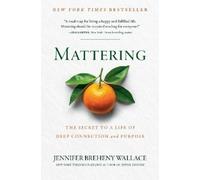 Jennifer Breheny Wallace Mattering (Copertina rigida)