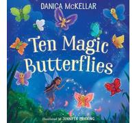 Jennifer Bricking Danica Mckellar Ten Magic Butterflies (Libro di cartone)