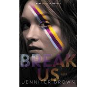Jennifer Brown Break Us (Copertina rigida) Shade Me 3