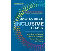 Jennifer Brown How to Be an Inclusive Leader, Second Edition (Tascabile)